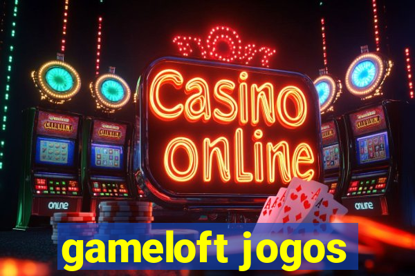 gameloft jogos